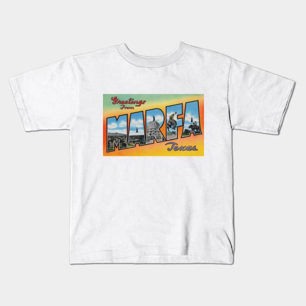 Greetings from Marfa, Texas - Vintage Large Letter Postcard Kids T-Shirt by Naves